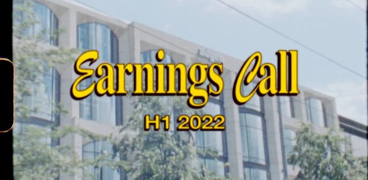 Earnings call H1 2022 